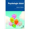 Psychologie štěstí - Anton A. Bucher