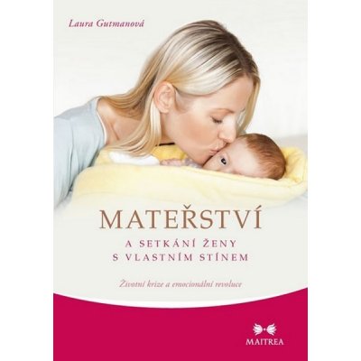 Mateřství a setkání ženy s vlastním stínem - Laura Gutmanová CZ