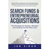 Search Funds & Entrepreneurial Acquisitions (Jan Simon)(Brožovaná)