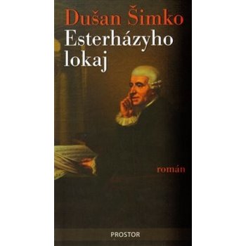 Esterházyho lokaj - Dušan Šimko