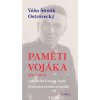 Váša Šimák Ostrovecký: Paměti vojáka (1892 - 1977) - rakouská fronta, legie, československá armáda