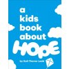 A Kids Book About Hope
