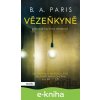 E-kniha Vězeňkyně - B.A. Paris