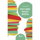 Dve tváre dvoch mužov - Eva Dedinská