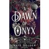 A Dawn of Onyx - Golden Kate