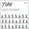 LP 7RAY and Triple Ace - Jazzy Zoetrope