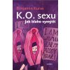 K.O. sexu: Jak blaho vymýtit - Benjamin Kuras