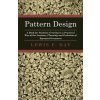 Pattern Design - A Book For Students Treating In A Practical Way Of The Anatomy, Planning And Evolution Of Repeated Ornament (Lewis F. Day)(Brožovaná)
