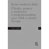 Karel Kosík Krize moderní doby Články projevy a rozhovory o československém roce 1968 a střední Ev - Roman Kanda Ivan Landa Jan Mervart eds