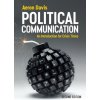 Political Communication: An Introduction for Crisi s Times