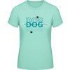 E190 Tričko - Diazjn DOG DOG DOG mama - Mileniálová mätová - M - Dámske