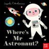 Where's Mr Astronaut? (Ingela P. Arrhenius)(Leporelo)