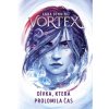 Vortex Dívka která prolomila čas - Benning Anna