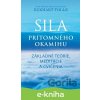 E-kniha Sila prítomného okamihu - Cvičenia - Eckhart Tolle
