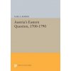 Austria's Eastern Question, 1700-1790 (Karl A. Roider)(Brožovaná)