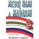 Kniha Medzi nami a Maďarmi