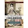 The Moral Project of Childhood: Motherhood, Material Life, and Early Childrens Consumer Culture (Cook Daniel Thomas)