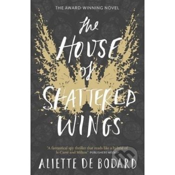 The House of Shattered Wings - Aliette de Bodard