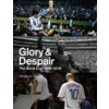 Glory and Despair