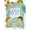 Joga pre deti: Zdravé cvičenie, 4+