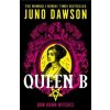Queen B - Juno Dawson, HarperCollins Publishers