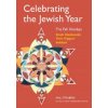 Celebrating the Jewish Year: The Fall Holidays