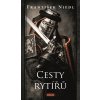 Cesty rytířů - František Niedl