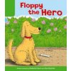 Oxford Reading Tree: Level 2: More Stories B: Floppy the Hero (Roderick Hunt)(Brožovaná)