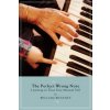 Perfect Wrong Note (William Westney)(Brožovaná)