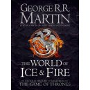 The World of Ice and Fire - Song of Ice & Fire George R. R. Martin