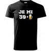 Je mi 40 pivo - Klasické pánske tričko vyššej gramáže - L ( Čierna )