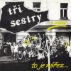 Tři sestry - Na Kovárně, to je nářez LP