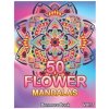 50 Flower Mandalas: Big Mandala Coloring Book for Adults 50 Images Stress Management Coloring Book For Relaxation, Meditation, Happiness a (Benmore Book)(Brožovaná)