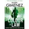 Colour Of Law (Mark Gimenez)()