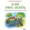 Rybář Jarmil Koloušek - Dominik Landsman