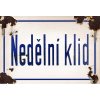 Ceduľa Nedělní klid - ceduľa 30cm x 20cm Plechová tabuľa