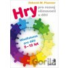 Hry pro rozvoj všímavosti u dětí - Deborah M. Plummer