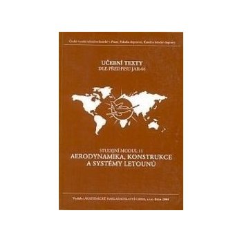 Aerodynamika, konstrukce a systémy letounů - Studijní modul 11 - Kolektív autorů