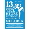 13 vecí, ktoré psychicky silné ženy nerobia