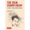 The Real Osamu Dazai - Osamu Dazai, Tuttle Publishing
