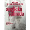 Anglická zahrada - Petra Klabouchová