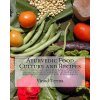 Ayurvedic Food Culture and Recipes: Health, healing and vigour with balanced nutrition, appropriate quantity and quality of food and by observing the (Vinod Verma,Dr Vinod Verma)(Brožovaná)