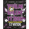 Totálne šialený týždeň: Štvrtok