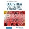Logistika pro obchod a marketing - Xenie Lukoszová