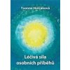 Léčivá síla osobních příběhů