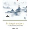 Múdrosť taoizmu: Cesta k vnútornej rovnováhe - Wong Eva