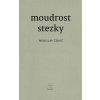 Moudrost stezky - Miroslav Černý