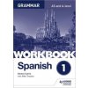 Spanish A-level Grammar Workbook 1 (Denise Currie,Mike Thacker)(Brožovaná)