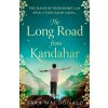 The Long Road from Kandahar - Sara Macdonald