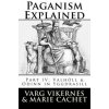 Paganism Explained, Part IV: Valholl & Odinn in Yggdrasill